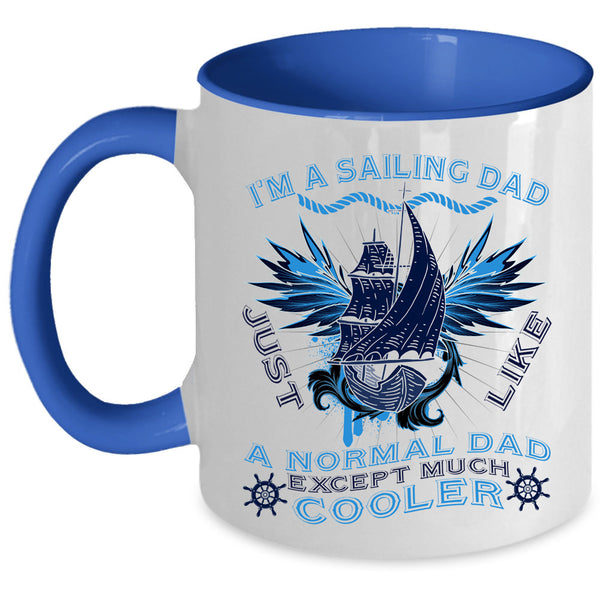 Gift For Dad Coffee Mug, I'm A Sailing Dad Accent Mug