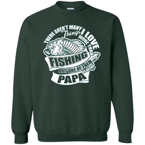 Being Papa T Shirt, Fishing Dad Sweatshirt