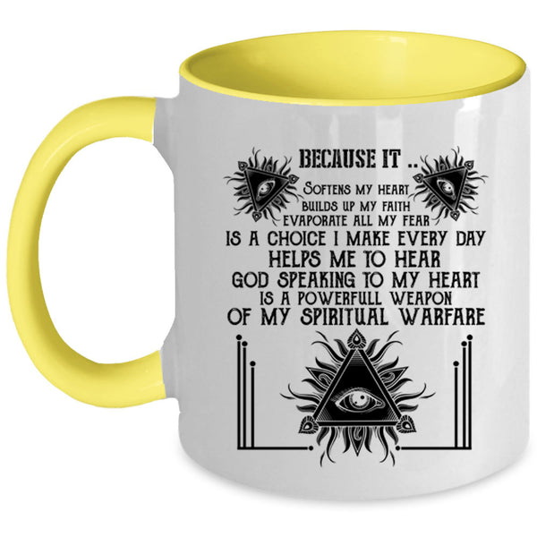 Builds Up My Faith Coffee Mug, Softens My Heart Accent Mug