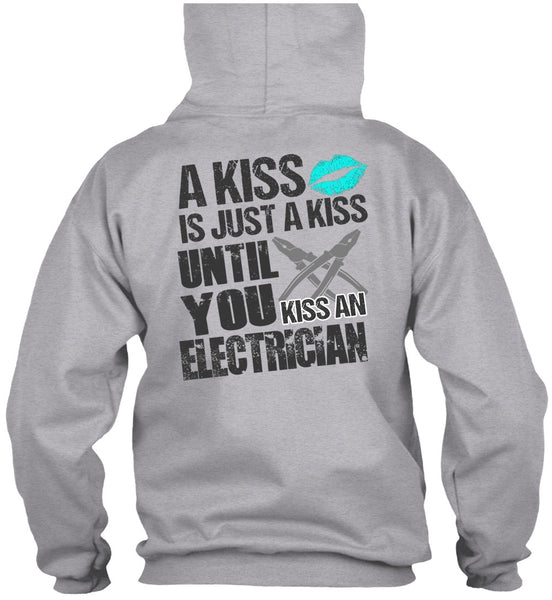 Kiss An Electrician T Shirt, A Kiss T Shirt