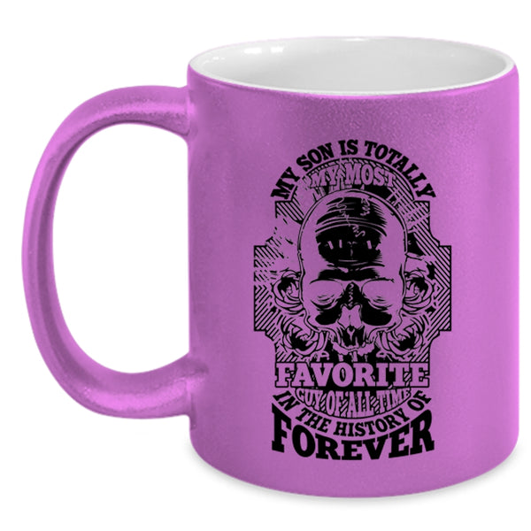 Cool Son Coffee Mug, My Son Is Totally My Most Favorite Guy Accent Mug