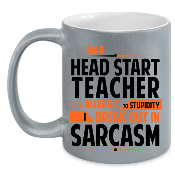 Cool Teacher Coffee Mug, I Am A Head Start Teacher Accent Mug