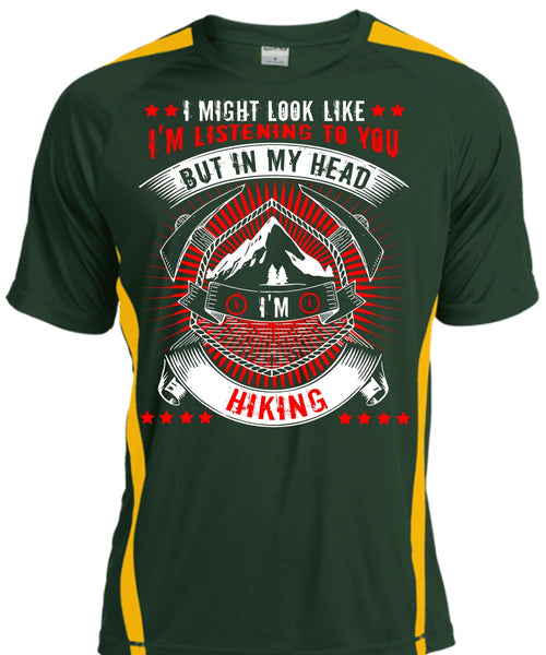 In My Head I'm Hiking T Shirt, Being A Hiker T Shirt, Cool Shirt