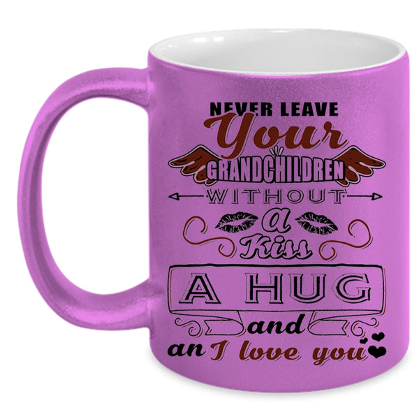 I Love You Coffee Mug, Never Leave Your Grandchildren Without A Kiss Accent Mug