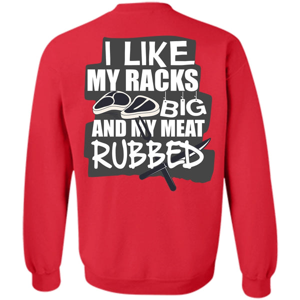 My Meat Rubbed T Shirt, I Love Chef Sweatshirt