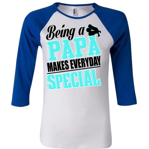 Being A Papa Makes Everyday Special T Shirt, I Love Dad T Shirt, Awesome T-Shirts