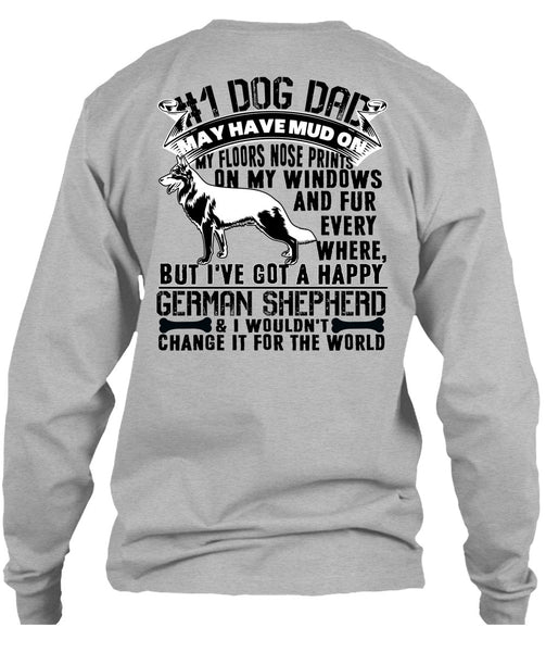 Dog Dad May Have Mud T Shirt, I Love My Dog T Shirt