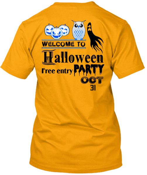 Welcome To Halloween Free Entry Party Oct 31 T Shirt, Wait For Halloween T Shirt