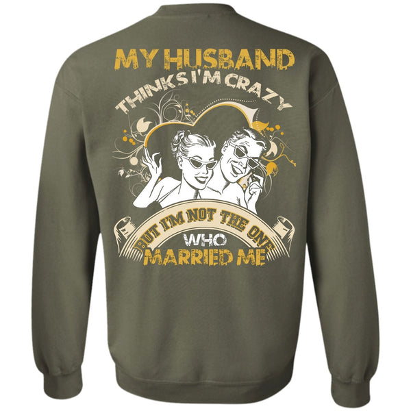 Married Me T Shirt, I Love Husband Sweatshirt
