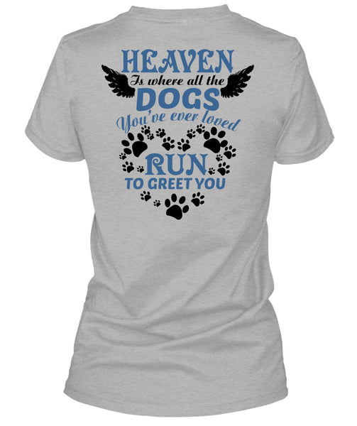 Heaven Is Where All The Dogs T Shirt, Wings T Shirt