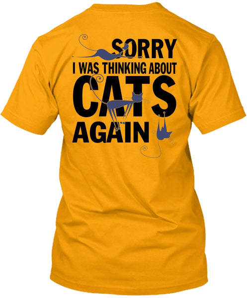 I Was Thinking About Cats Again T Shirt, I Love My Cats T Shirt