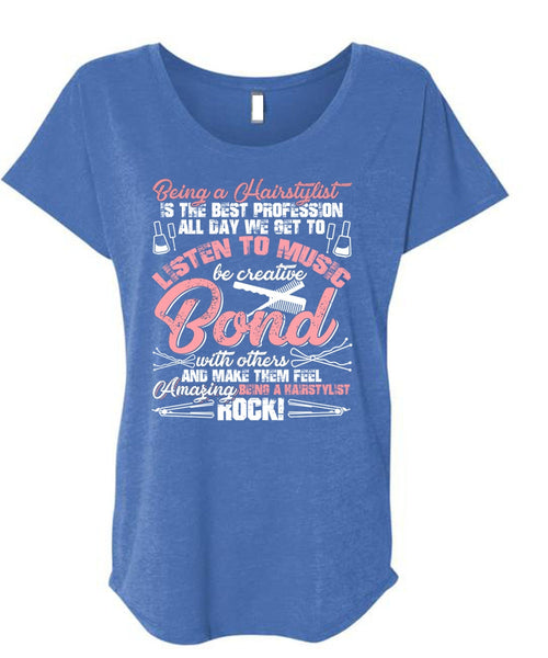 Being A Hair Stylist Is The Best Profession T Shirt, Listen To Music T Shirt, Cool Shirt (Ladies' Triblend Dolman Sleeve)