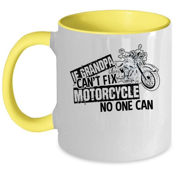 Cool Motorcycle Coffee Mug, If Grandpa Can't Fix Motorcycle Accent Mug