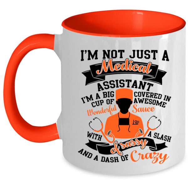 Cool Medical Coffee Mug, I'm Just A Medical Assistant Accent Mug