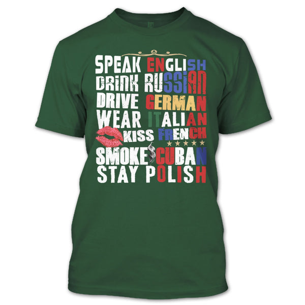 Speak English T Shirt, Drink Russian T Shirt