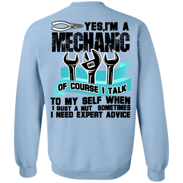 I Need Expert Advice T Shirt, I'm A Mechanic Sweatshirt