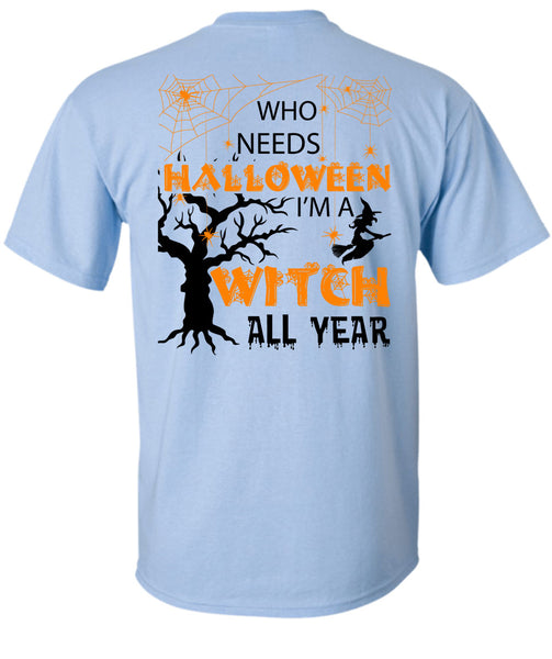 Who Needs Halloween T Shirt, I Love You Pumpkin T Shirt