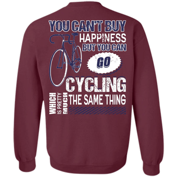 You Can't Buy Happiness T Shirt, I Love Biking Sweatshirt