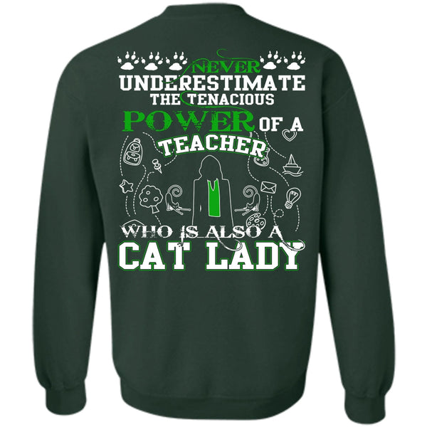 Who Is Also A Cat Lady T Shirt, I Love Teaching Sweatshirt