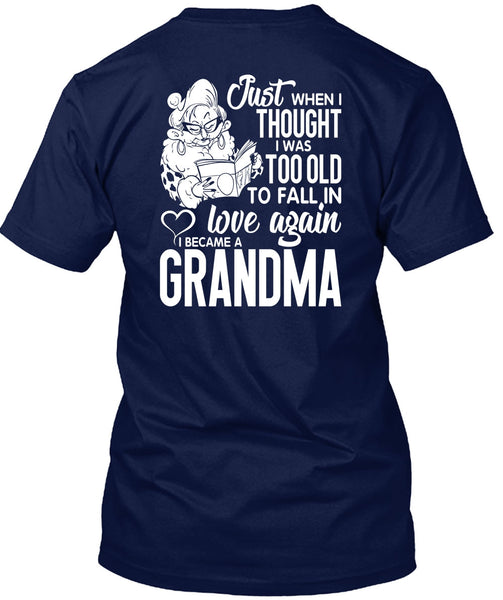 I Became A Grandma T Shirt, Love Again T Shirt