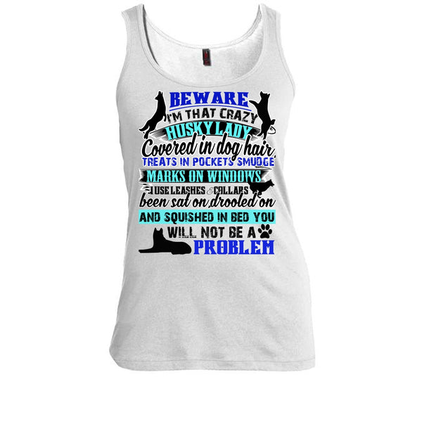 I'm That Crazy Husky Lady T Shirt, I Am A Dog Lover T Shirt, Awesome t-shirts