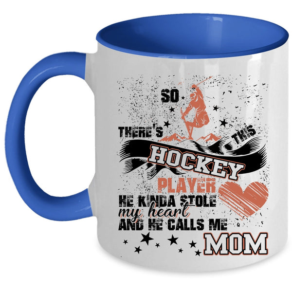 He Calls Me Mom Coffee Mug, This Hockey Player Kinda Stole My Heart Accent Mug