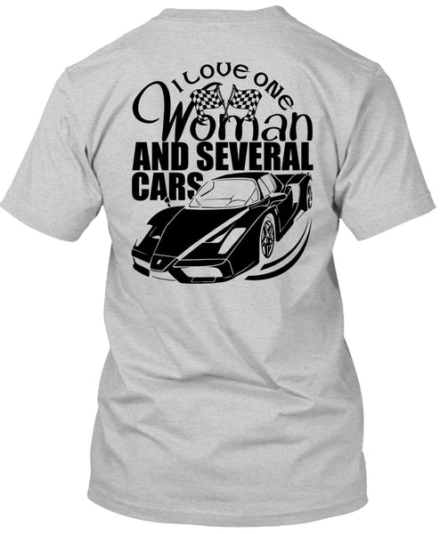 I Love One Woman And Several Cars T Shirt, I Love Car T Shirt