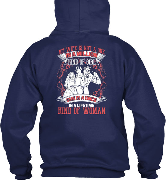 My Wife Is Not A One In A Million T Shirt, Kind Of Woman T Shirt