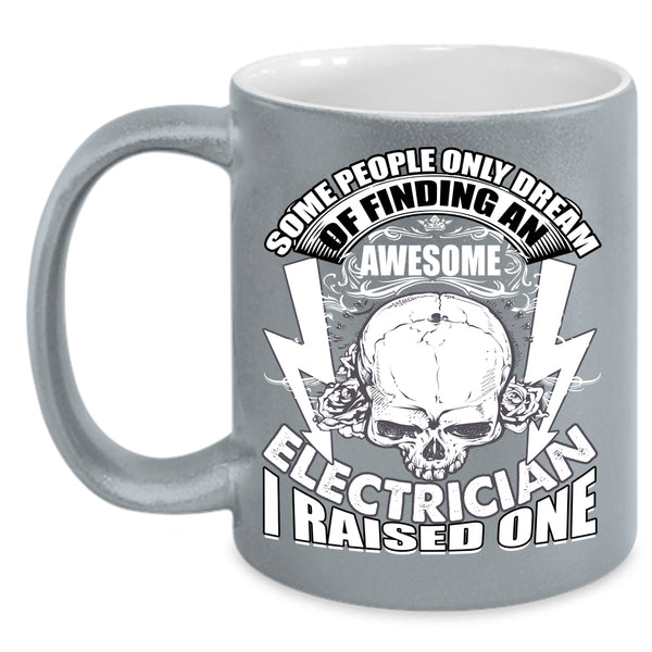Finding An Awesome Electrician Coffee Mug, I Raise An Electrician Coffee Cup