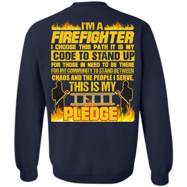 Code To Stand Up T Shirt, I Love Firefighter Sweatshirt