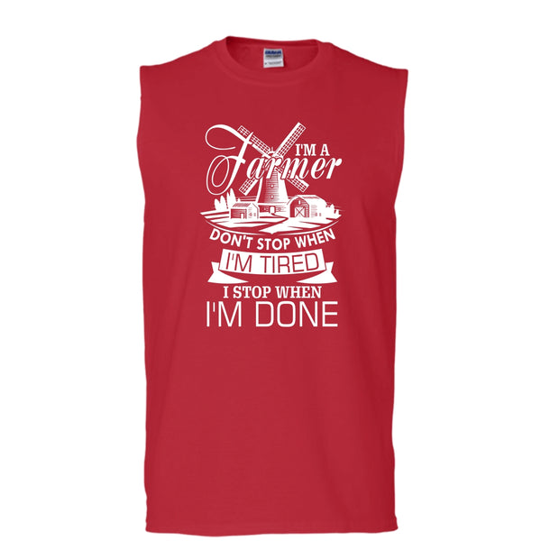 I'm A Farmer T Shirt, I Stop When I'm Done T Shirt, Cool T Shirt (Men's Cotton Sleeveless)