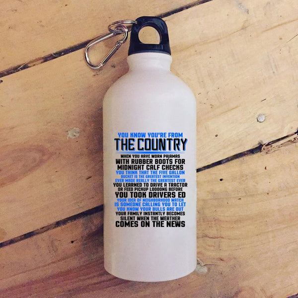 You Know You're From The Country 20 oz Stainless Steel Bottle,Cute Veterans Outdoor Sports Water Bottle