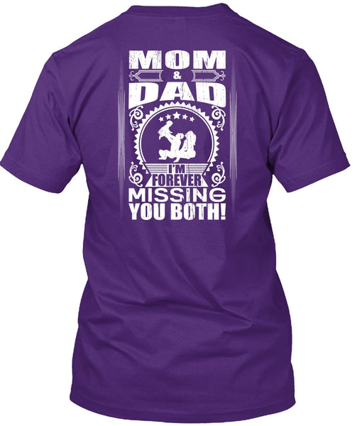 Mom And Dad T Shirt, I'm Forever Missing You Both T Shirt