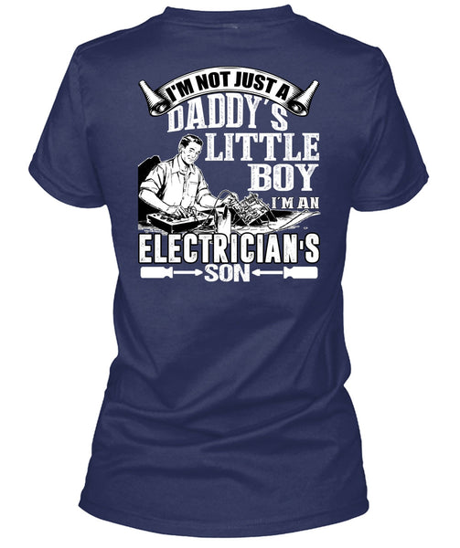 I'm An Electrician's Son T Shirt, Daddy's Little Boy T Shirt