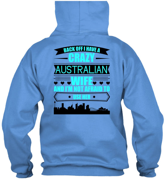 I Have A Crazy Australian Wife T Shirt, I Love Australian T Shirt