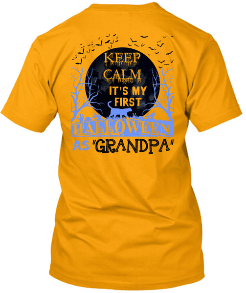Keep Calm It's My First Halloween As Grandpa T Shirt, Wait For Halloween T Shirt