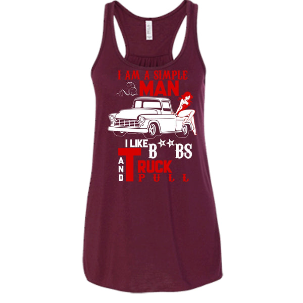 I Am A Simple Man T Shirt, I Like Truck Pull Tank Top