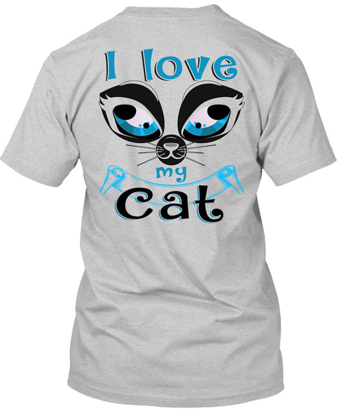 I Love My Cat T Shirt, My Pets T Shirt