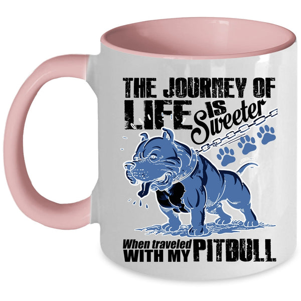 Traveled With My Pitbull Coffee Mug, The Journey Of Life Is Sweeter Accent Mug