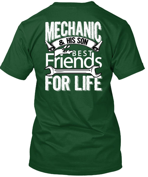 Mechanic And His Son Best Friends For Life T Shirt, Being A Mechanic T Shirt
