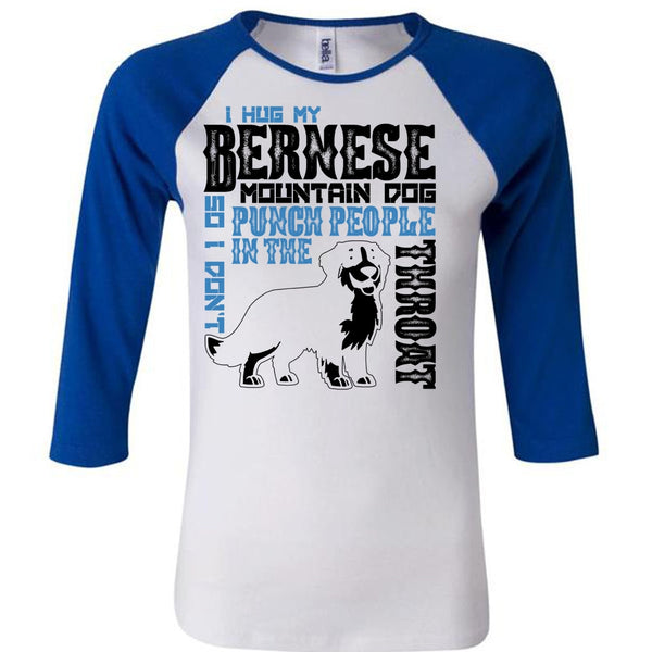 I Hug My Bernese Mountain Dog T Shirt, I Love Hiking T Shirt, Awesome T-Shirts