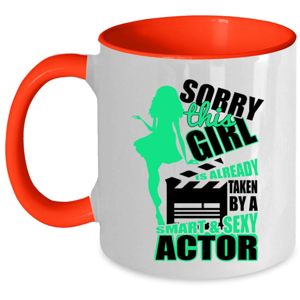 Smart Actor Coffee Mug, This Girl Is Already Taken By A Smart Actor Accent Mug