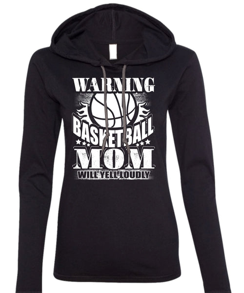 Warning Basketball Mom T Shirt, Being A Mom T Shirt (Anvil Ladies Ringspun Hooded)
