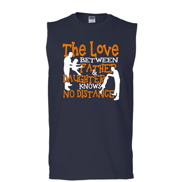 The Love Between Father & Daughter T Shirt, No Distance T Shirt, Cool T Shirt (Men's Cotton Sleeveless)