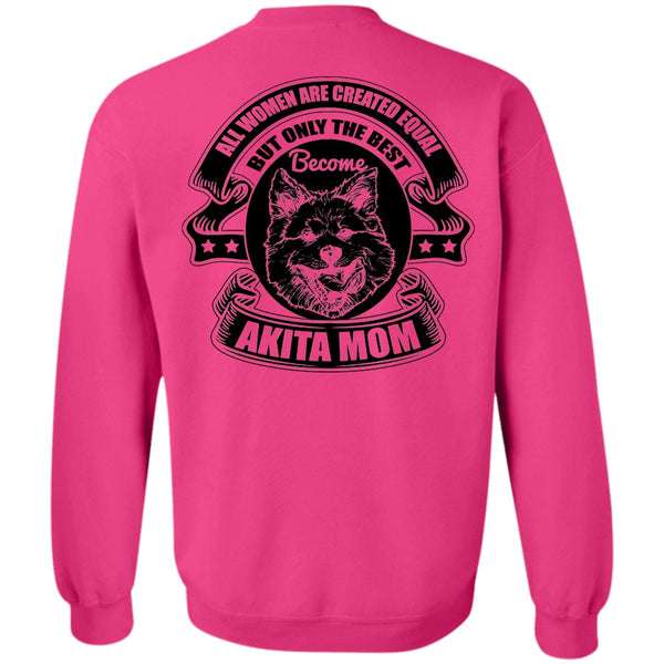 I Love Akita T Shirt, Become Akita Mom Sweatshirt