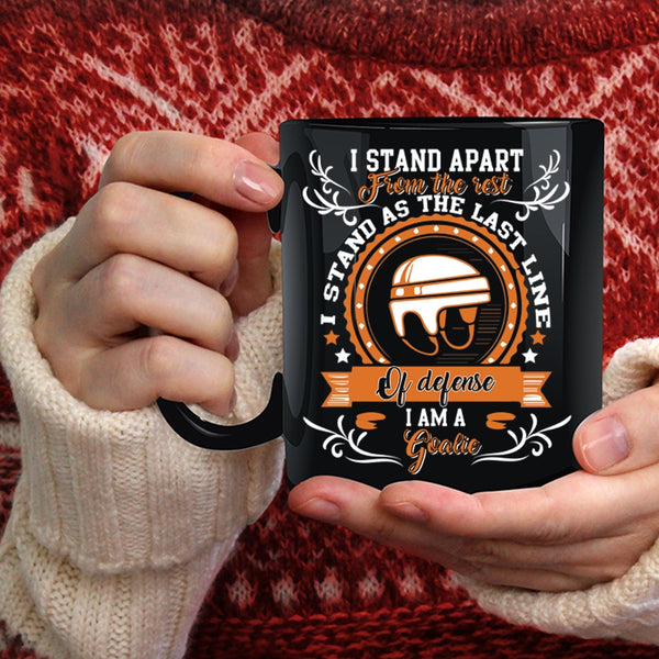 I Am A Goalie Coffee Mug, Cute Gift For Goalie Coffee Cup