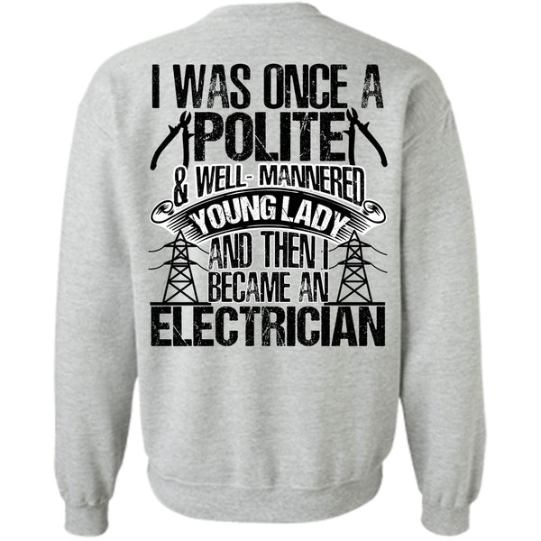 I Love Electrician T Shirt, Became An Electrician Sweatshirt