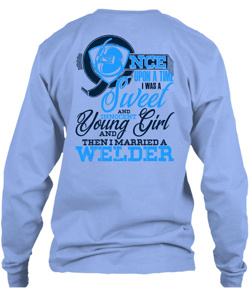 I Married A Welder T Shirt, I Love Welder T Shirt