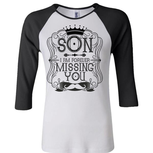 I Am Forever Missing You T Shirt, I Love Son T Shirt, Awesome T-Shirts