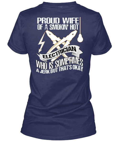 Proud Wife T Shirt, Smoking Hot Electrician T Shirt